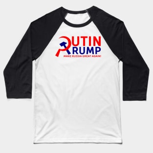 Putin Trump - Make Russia Great Again! Baseball T-Shirt